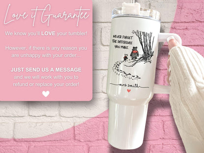 Teacher 40oz Tumbler, Never Forget the Difference You Make Tumbler with Handle Teacher Appreciation Gift Thank You Teacher Travel Mug Cup